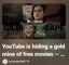 YouTube is hiding a gold mine of free movies
